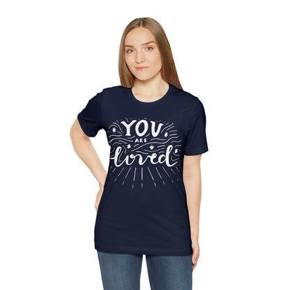 You-are loved T-Shirt