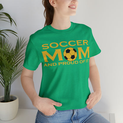 Soccer mom and proud of it T-Shirt