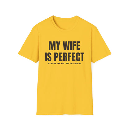 My wife is perfect T-Shirt