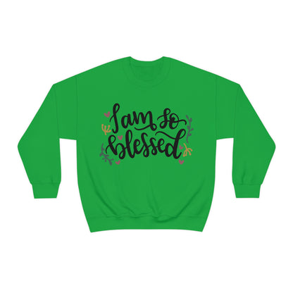 I am so blessed Crewneck Sweatshirt