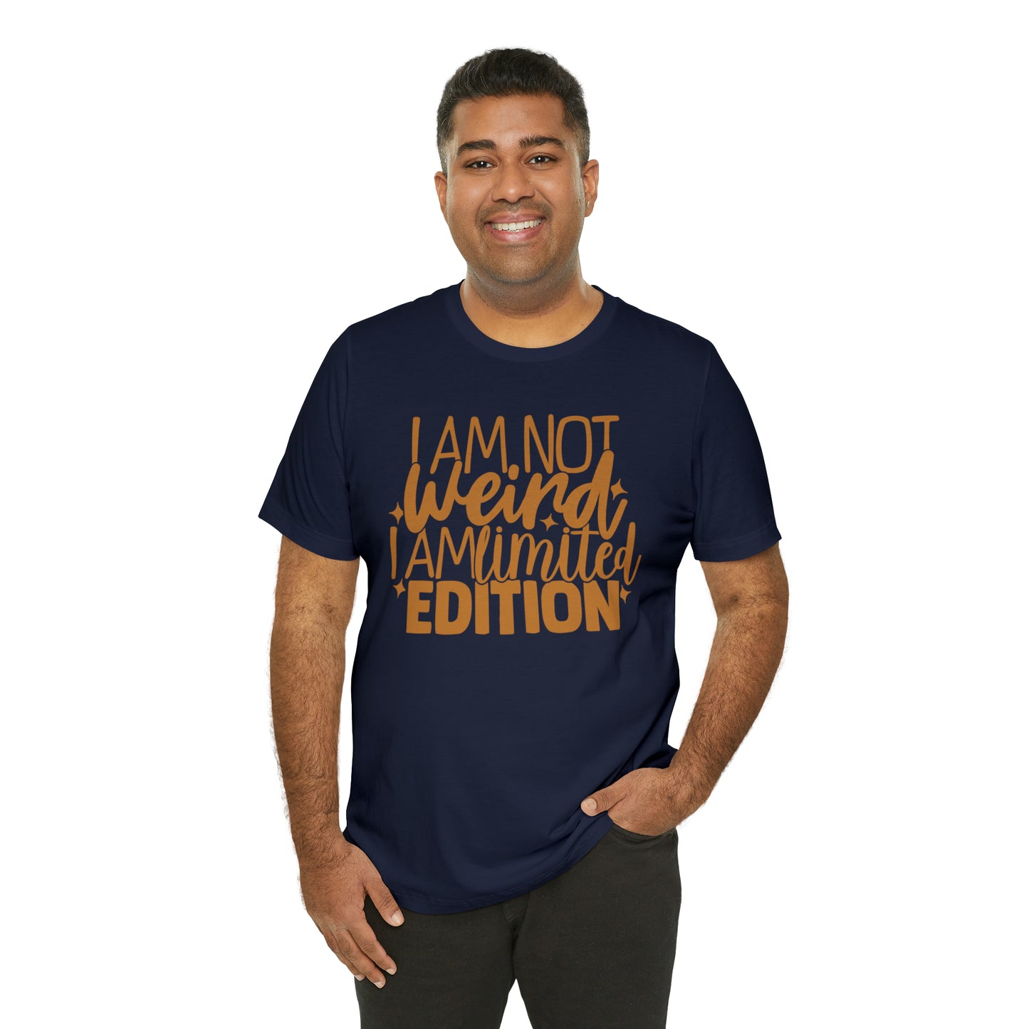 I Am Not Weird I Am Limited Edition T-Shirt