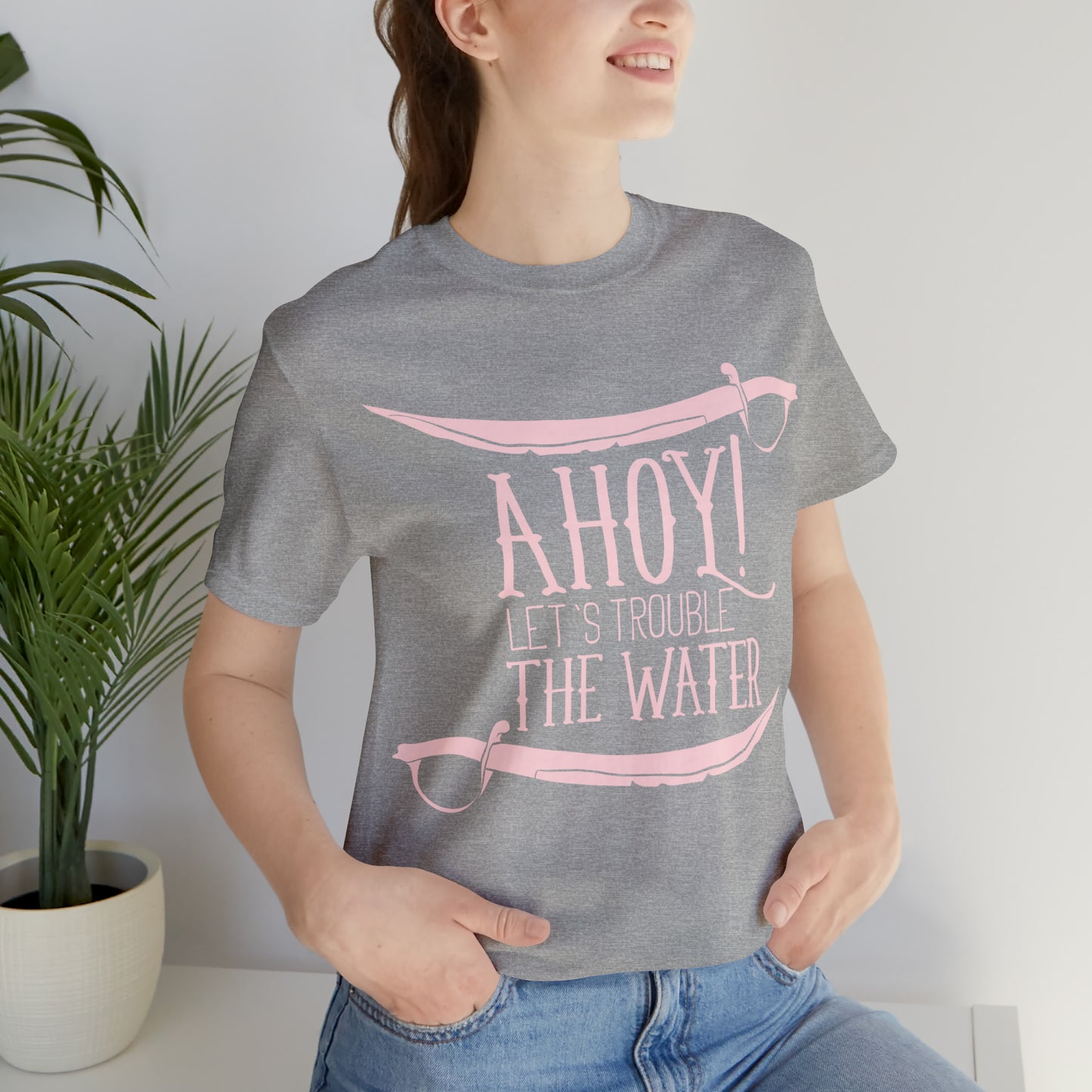 Ahoy! Let's Trouble The Water T-Shirt