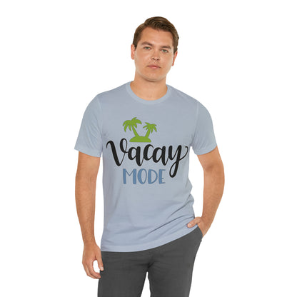 Vacay mode T-Shirt