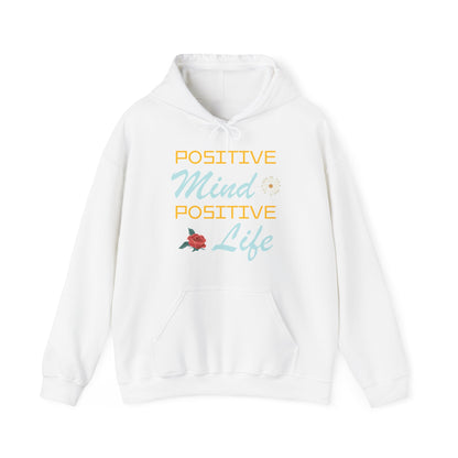 Positive mind equals to positive life Hoodie