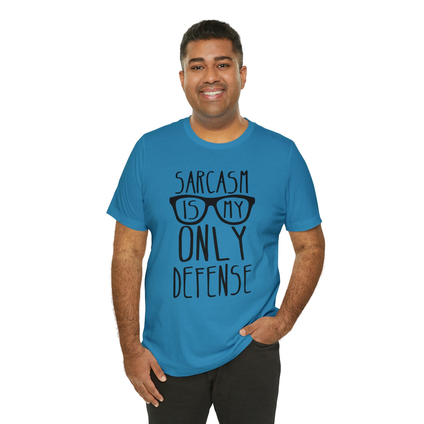 Sarcasm is my Only Defense T-Shirt