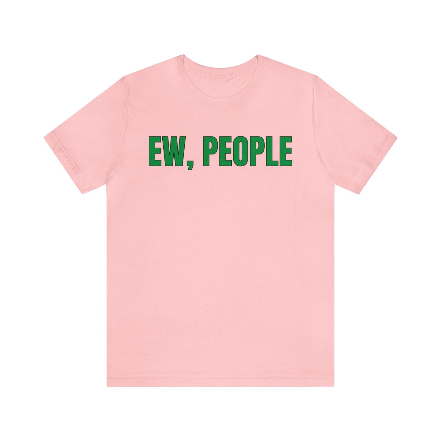 EW, People T-Shirt