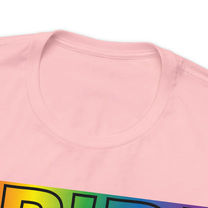 Pride Pride Pride T-Shirt