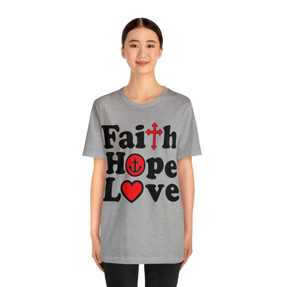 Faith Hope Love T-Shirt