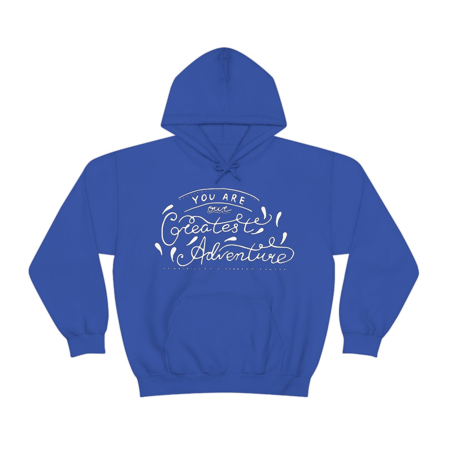 You - are one greatest adventure Hoodie