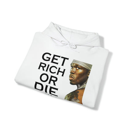 Get rich or die trying Hoodie