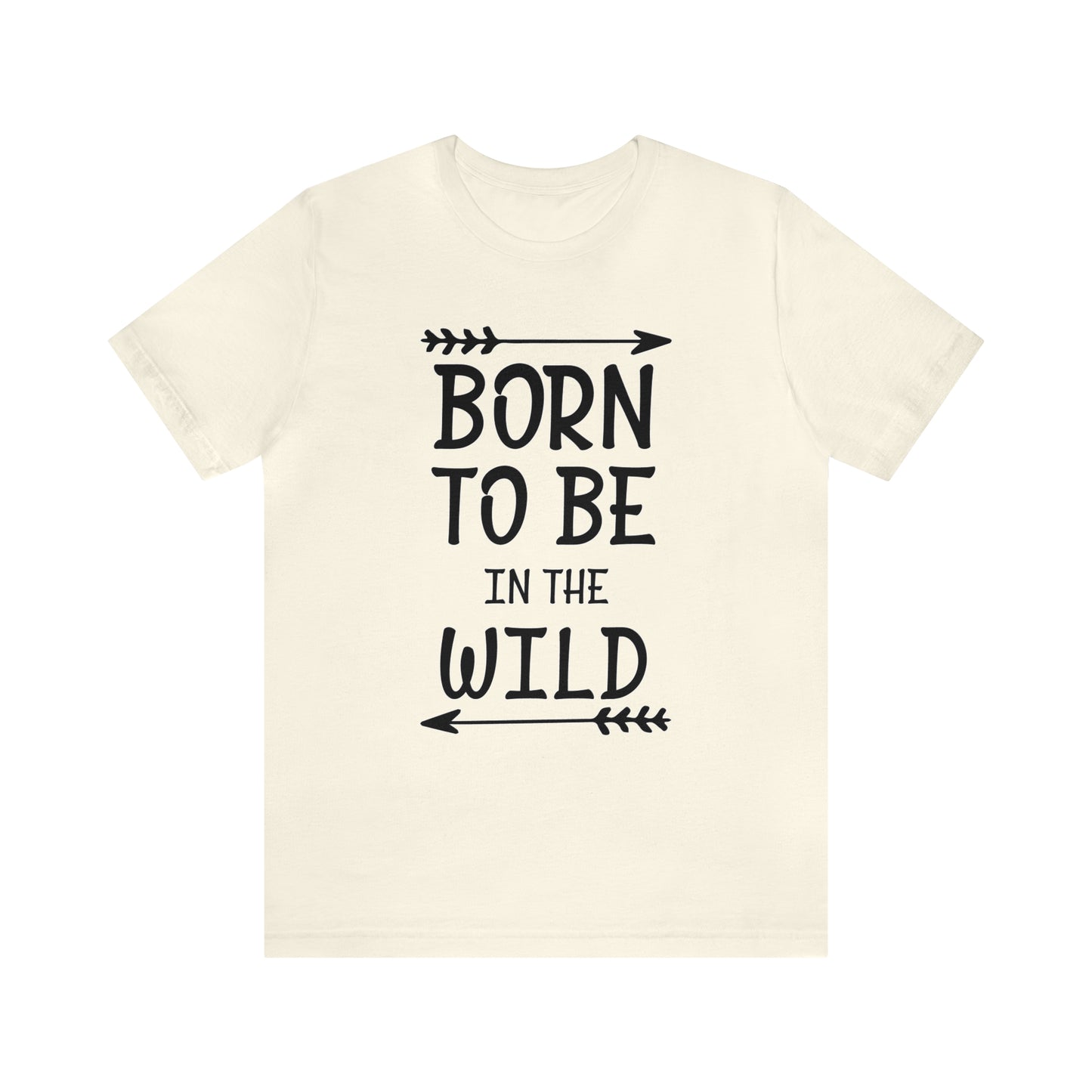 Born To Be In The Wild T-Shirt