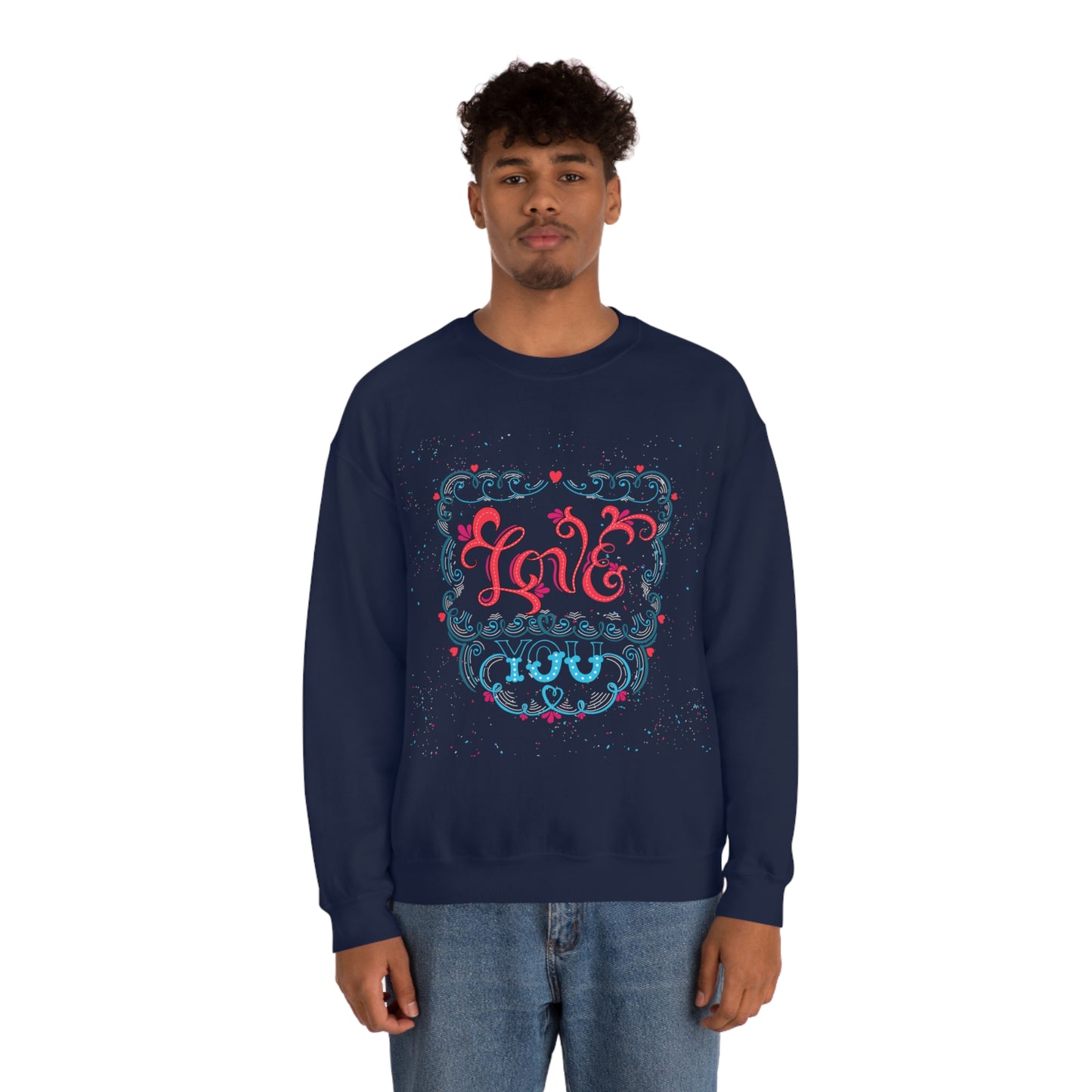 Love you Crewneck Sweatshirt