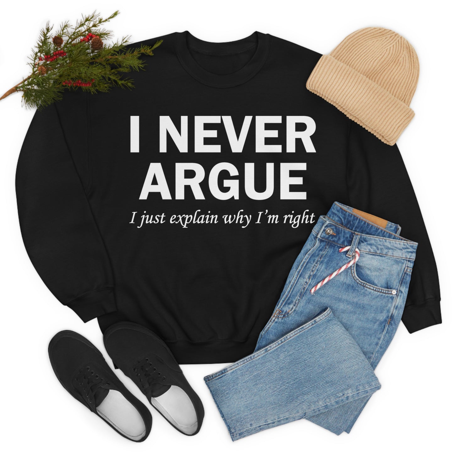 Always right Crewneck Sweatshirt