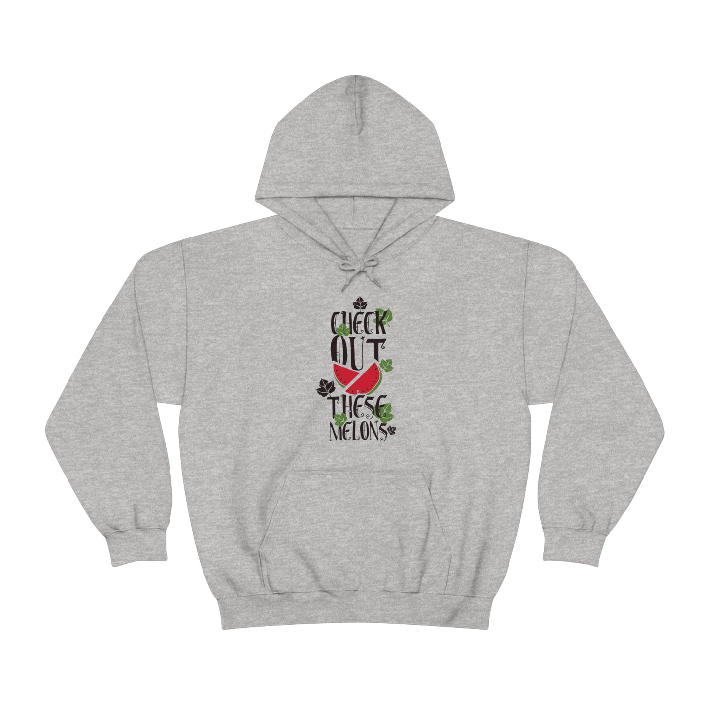 Check Out These Melons Hoodie