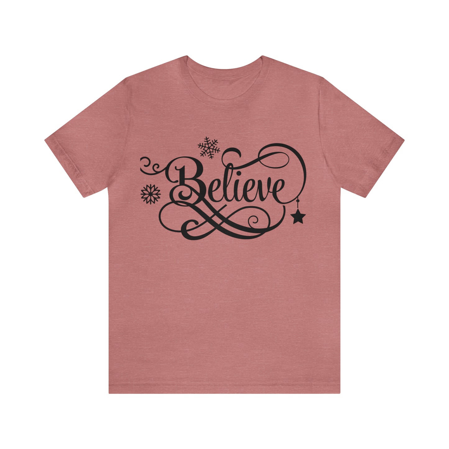 Believe T-Shirt