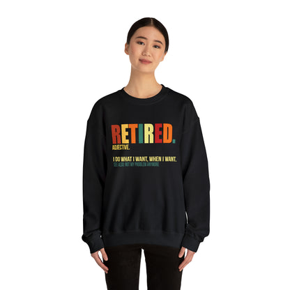 Retired Funny Crewneck Sweatshirt