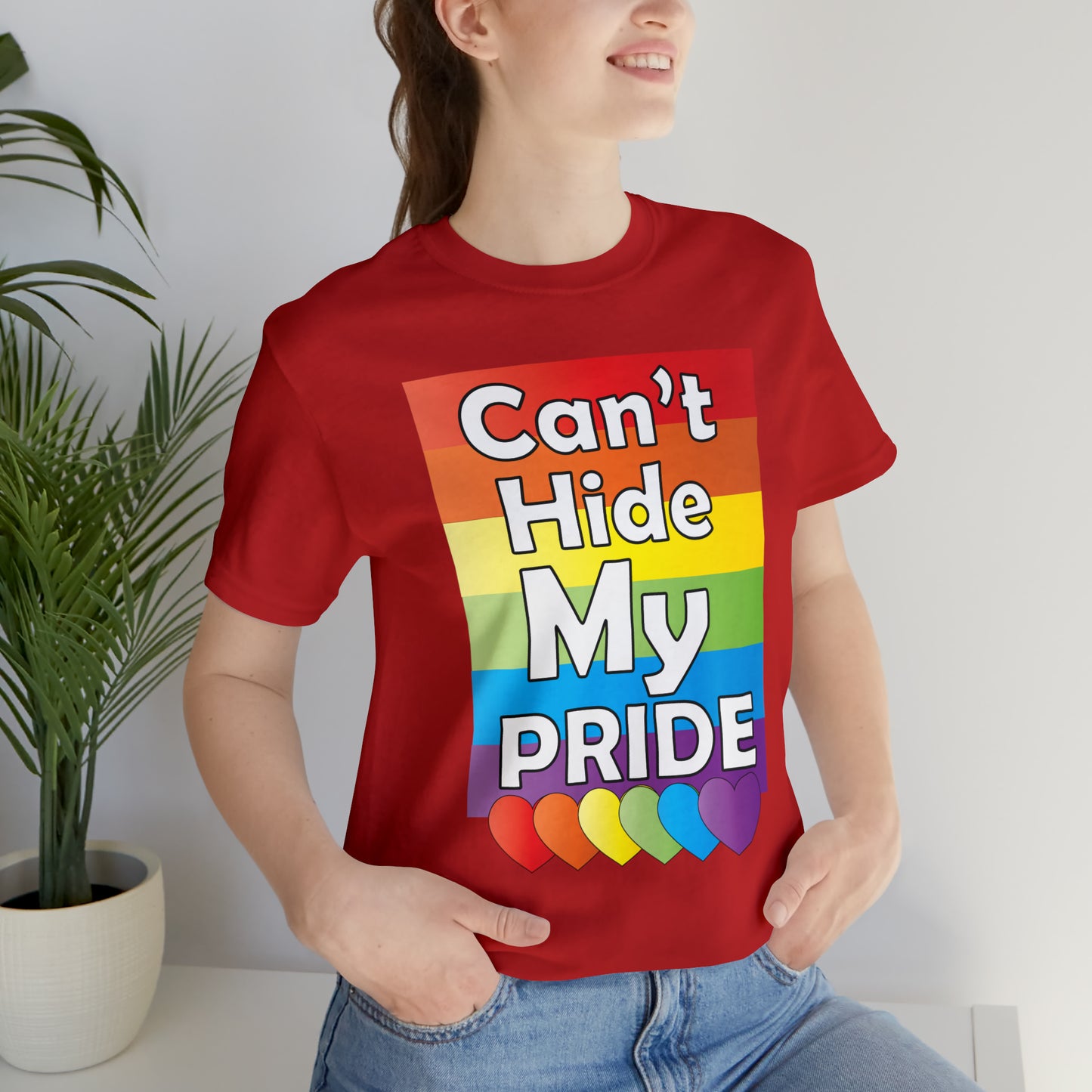 Can't hide my PRIDE T-Shirt