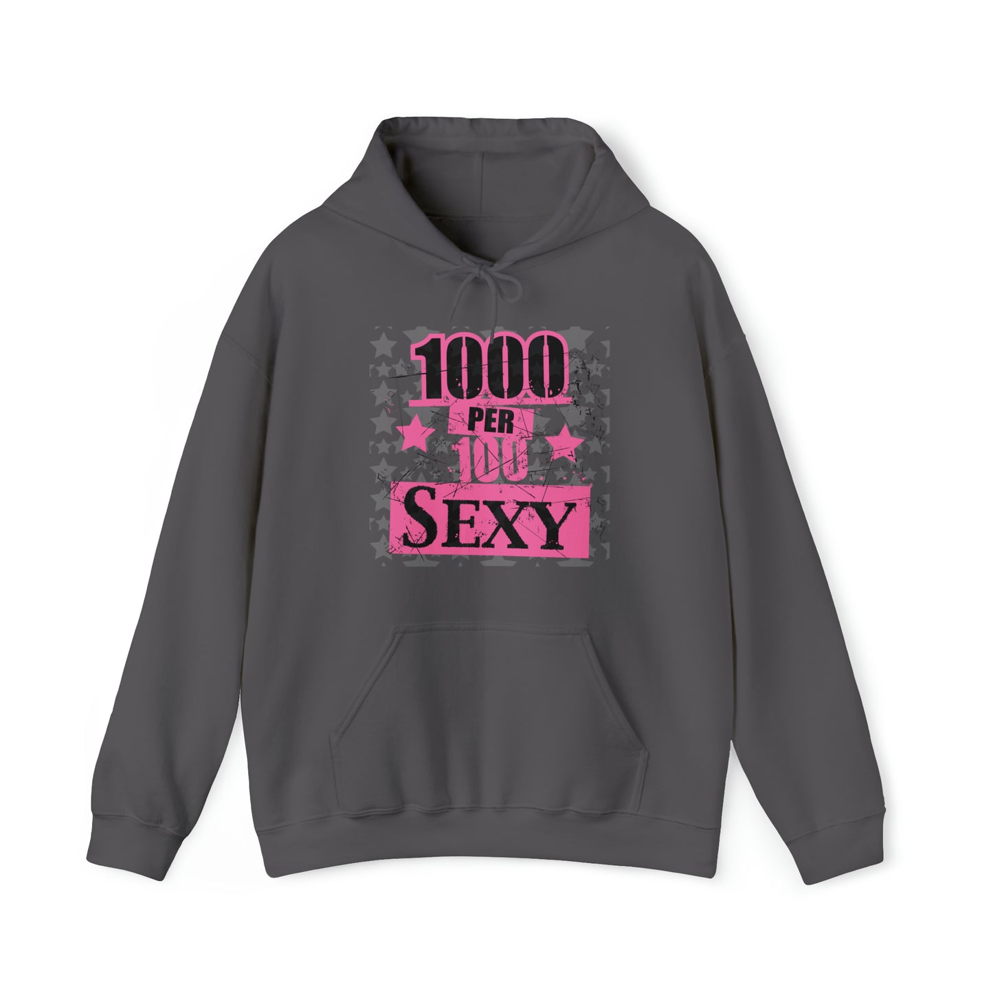 1000 X 100 SEXY Hoodie