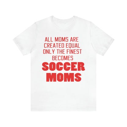 Finest soccer mom T-Shirt