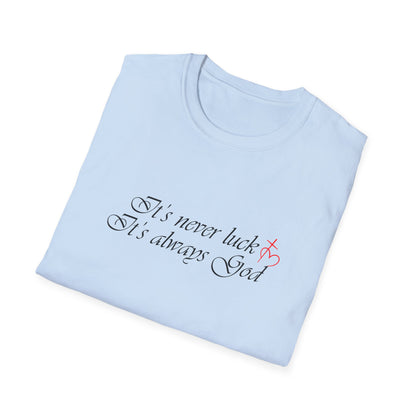 It's always God T-Shirt