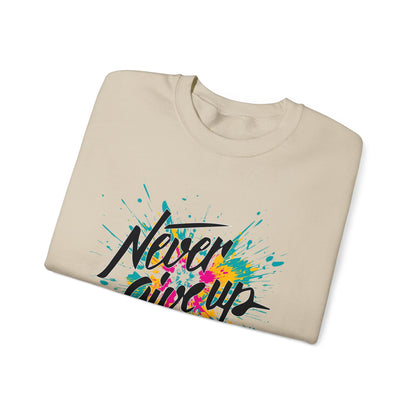 Never give up Crewneck Sweatshirt