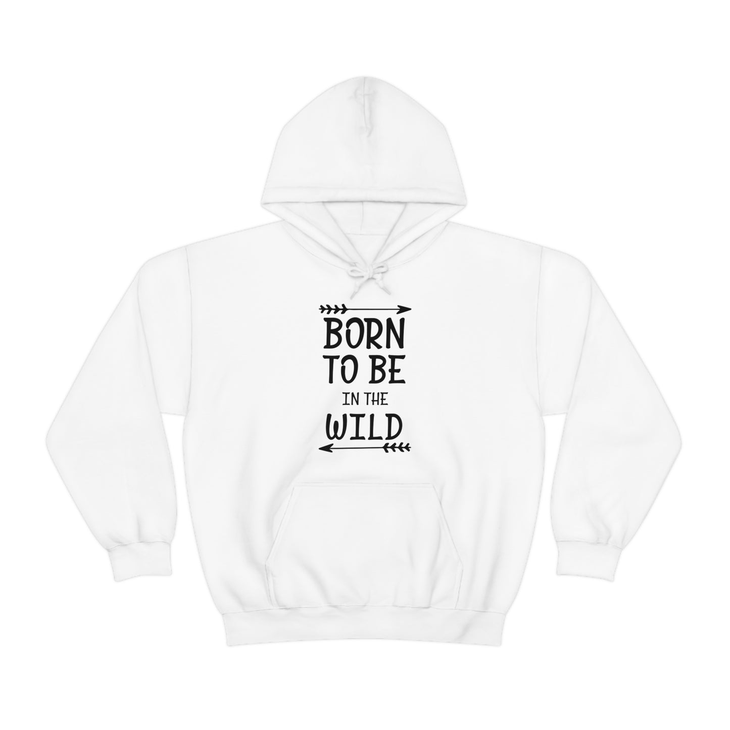 Born To Be In The Wild Hoodie