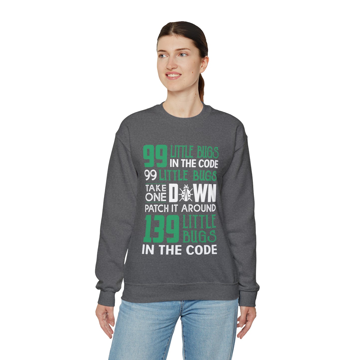 99 Little bugs in the code Crewneck Sweatshirt