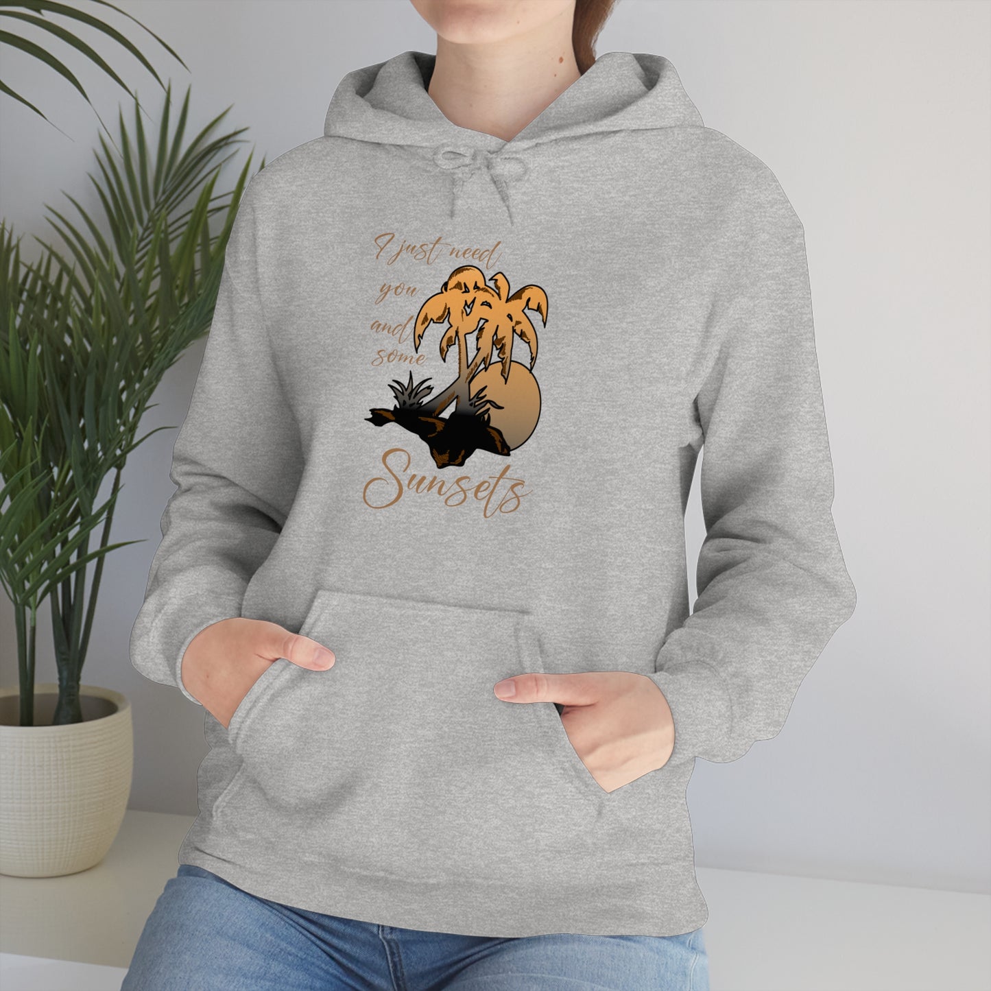 Just You and Some Sunsets Hoodie