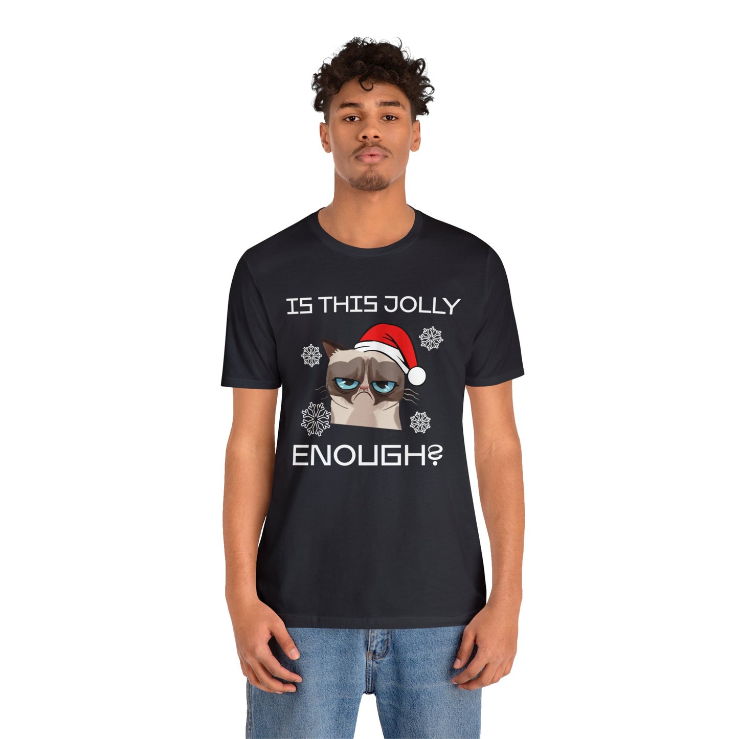 Is This Jolly Enough Christmas T-Shirt