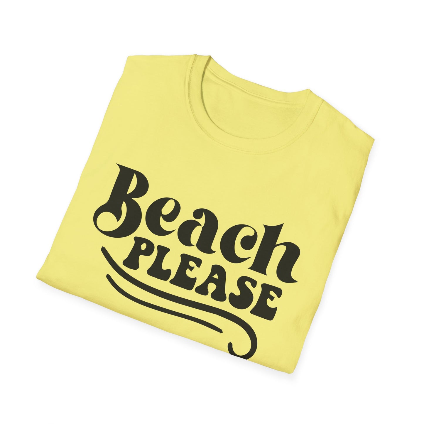 Beach Please T-Shirt