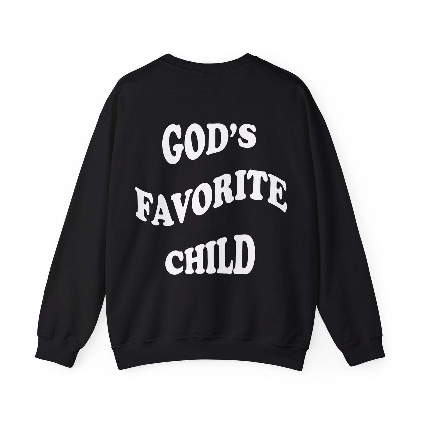 God's favorite child  Crewneck Sweatshirt