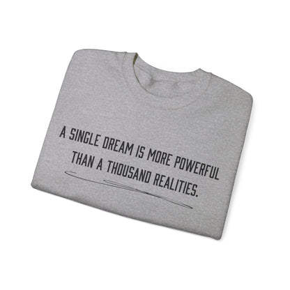 Dreams versus realities Crewneck Sweatshirt