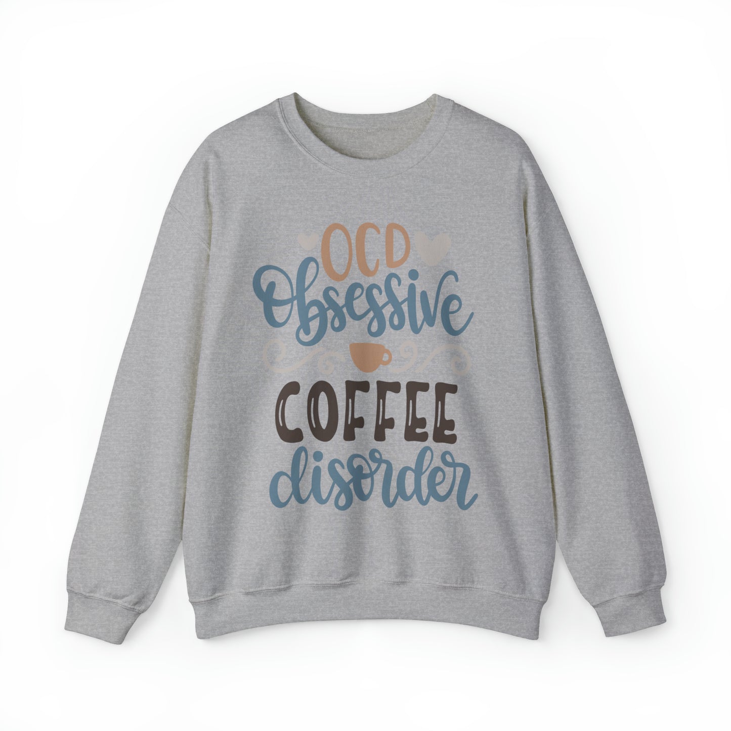 OCD_Obessive_coffee_disorder Crewneck Sweatshirt