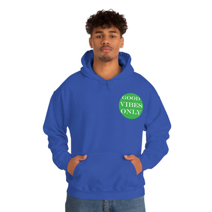 Good Vibes Only Hoodie