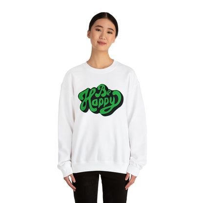 Be happy Crewneck Sweatshirt