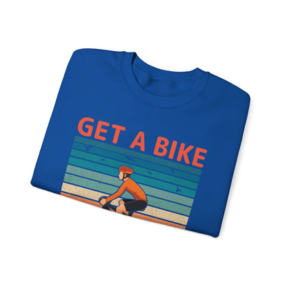 Get a bike and get a life vintage Crewneck Sweatshirt