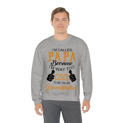 Papa Way Too Cool to Be Called Grandfather Crewneck Sweatshirt