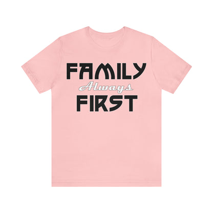 Family-Always-First T-Shirt