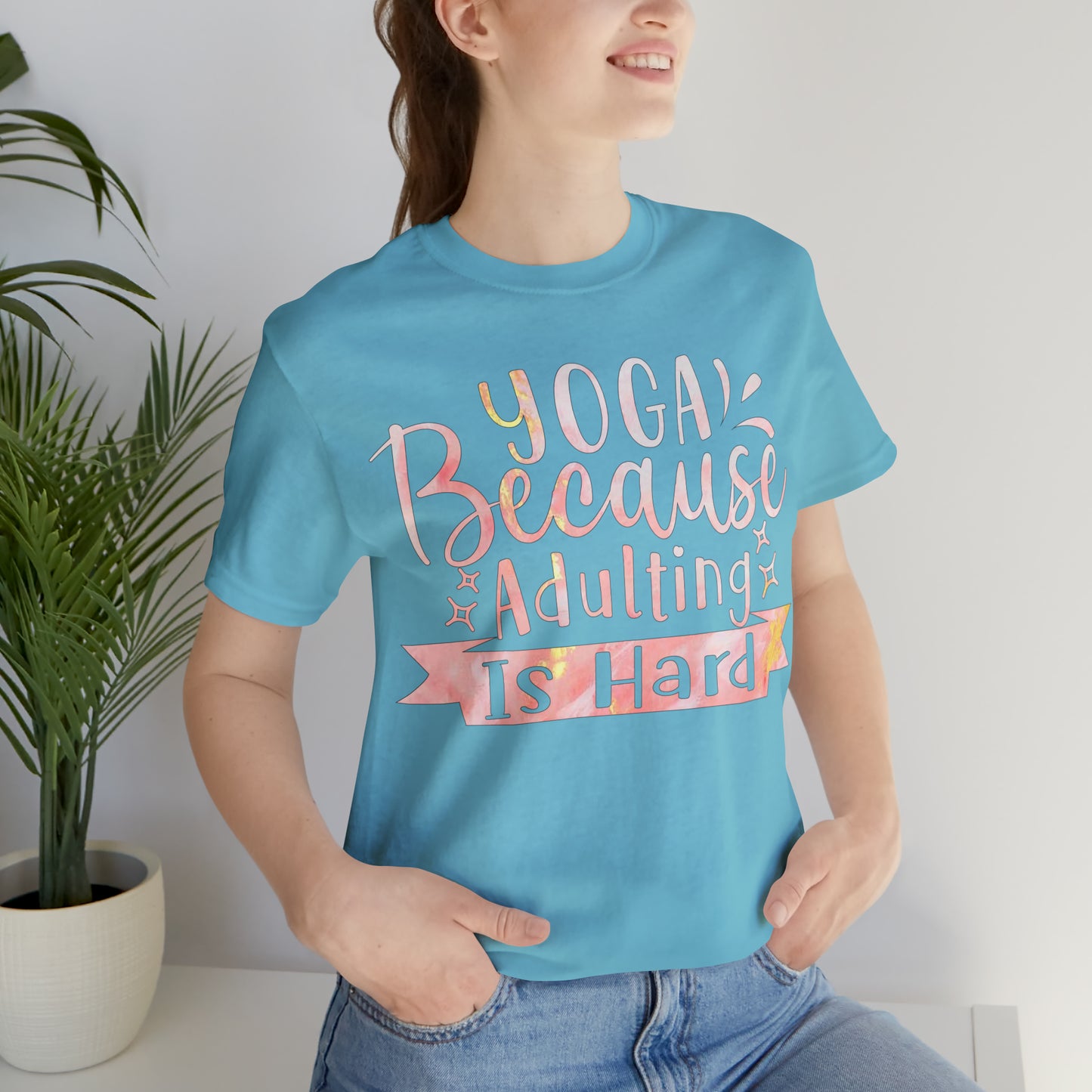 Yoga Because Adulting Is Hard T-Shirt