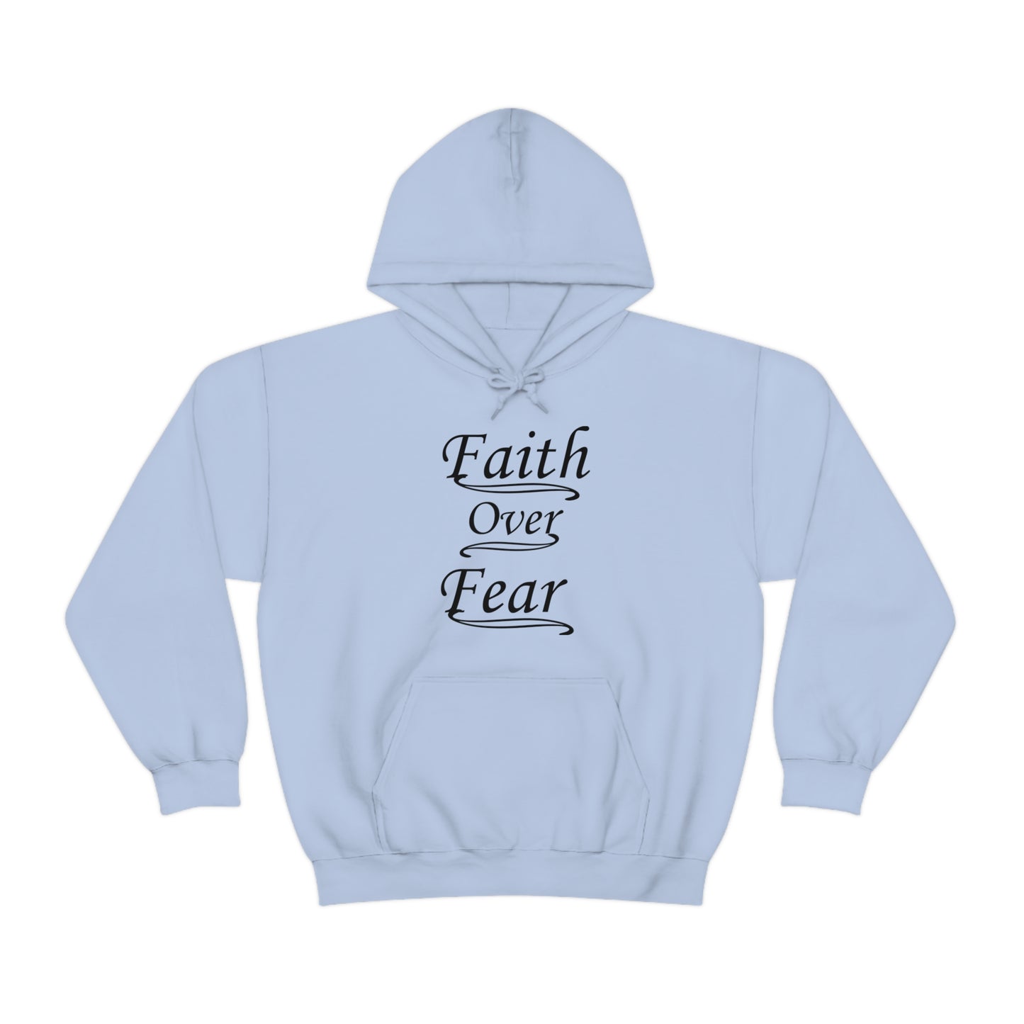 Faith Over Fear Hoodie