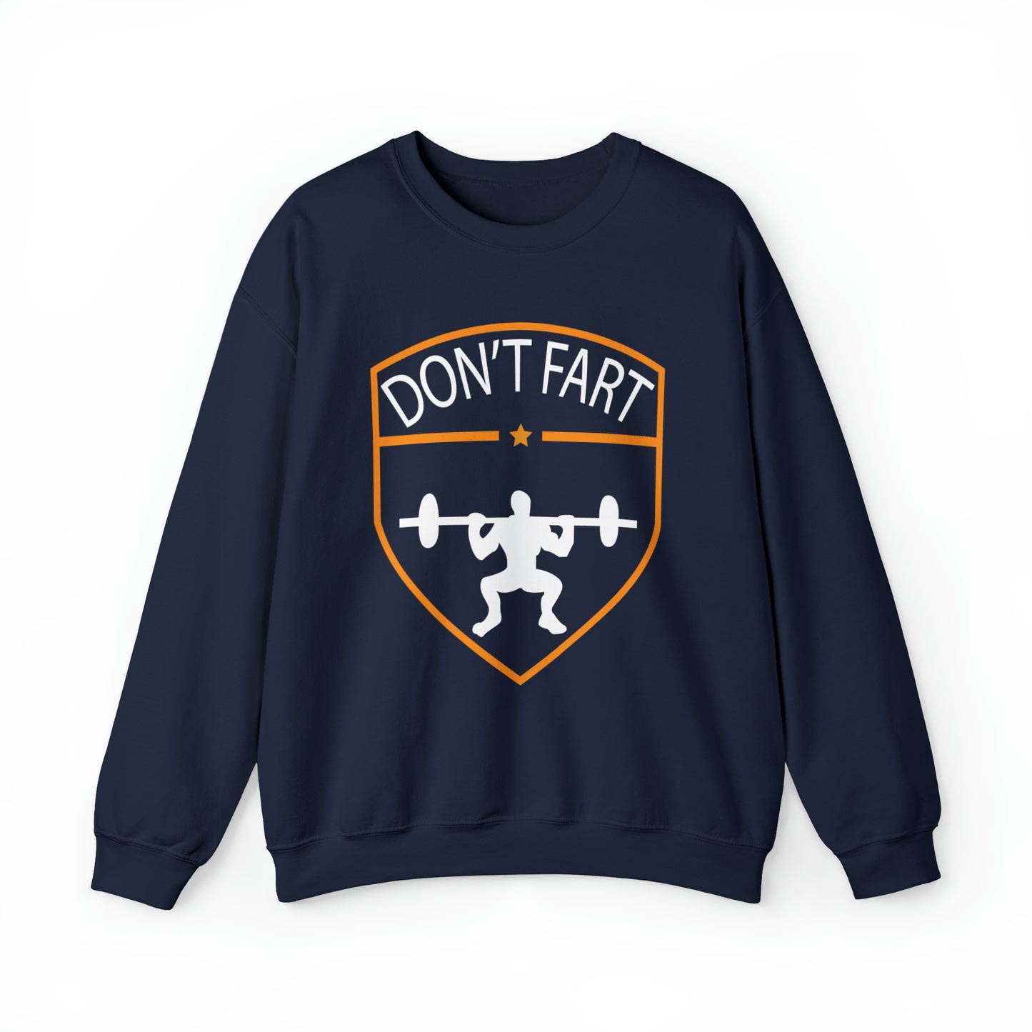 Don't fart Crewneck Sweatshirt