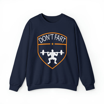 Don't fart Crewneck Sweatshirt