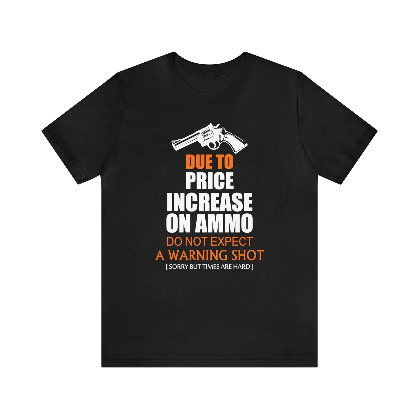 Due to Price Increase T-Shirt