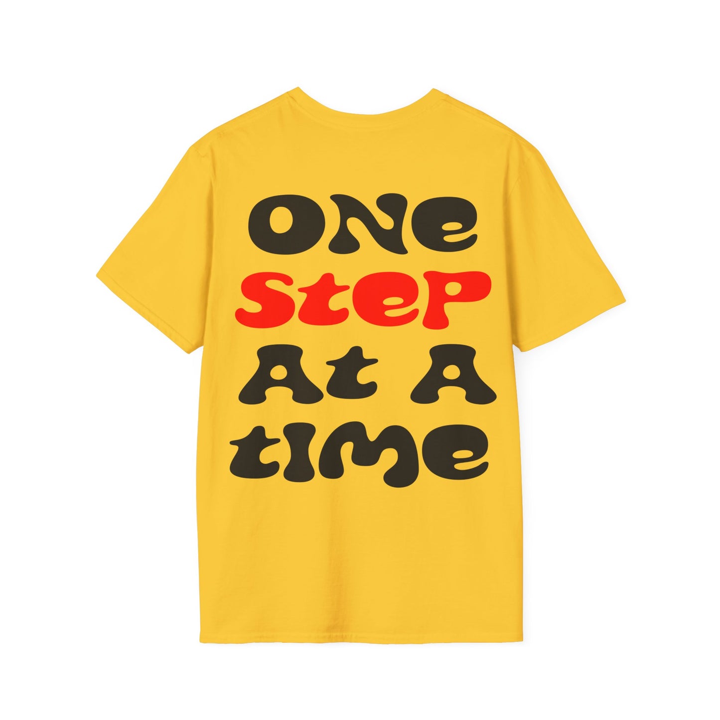 One step at a time T-Shirt