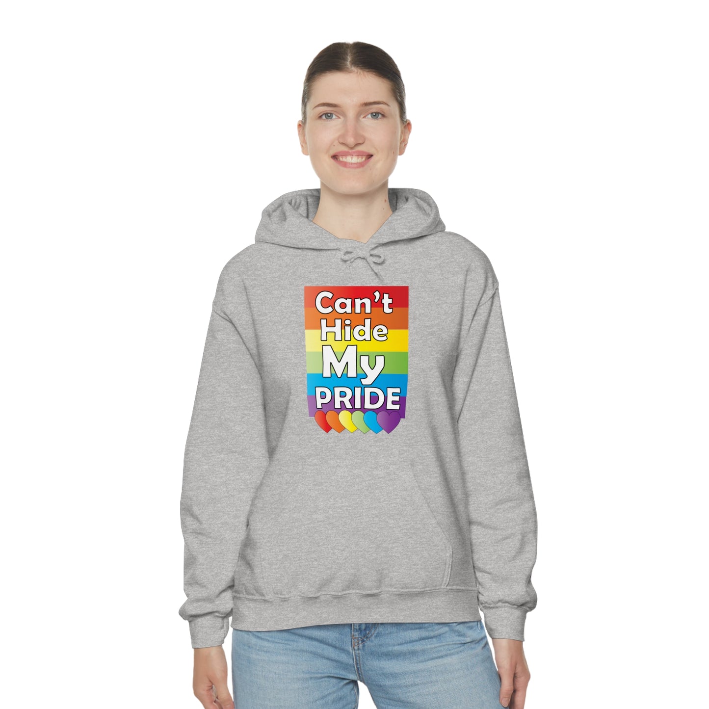 Can't hide my PRIDE Hoodie