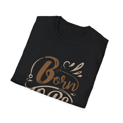 Born to be awesome T-Shirt