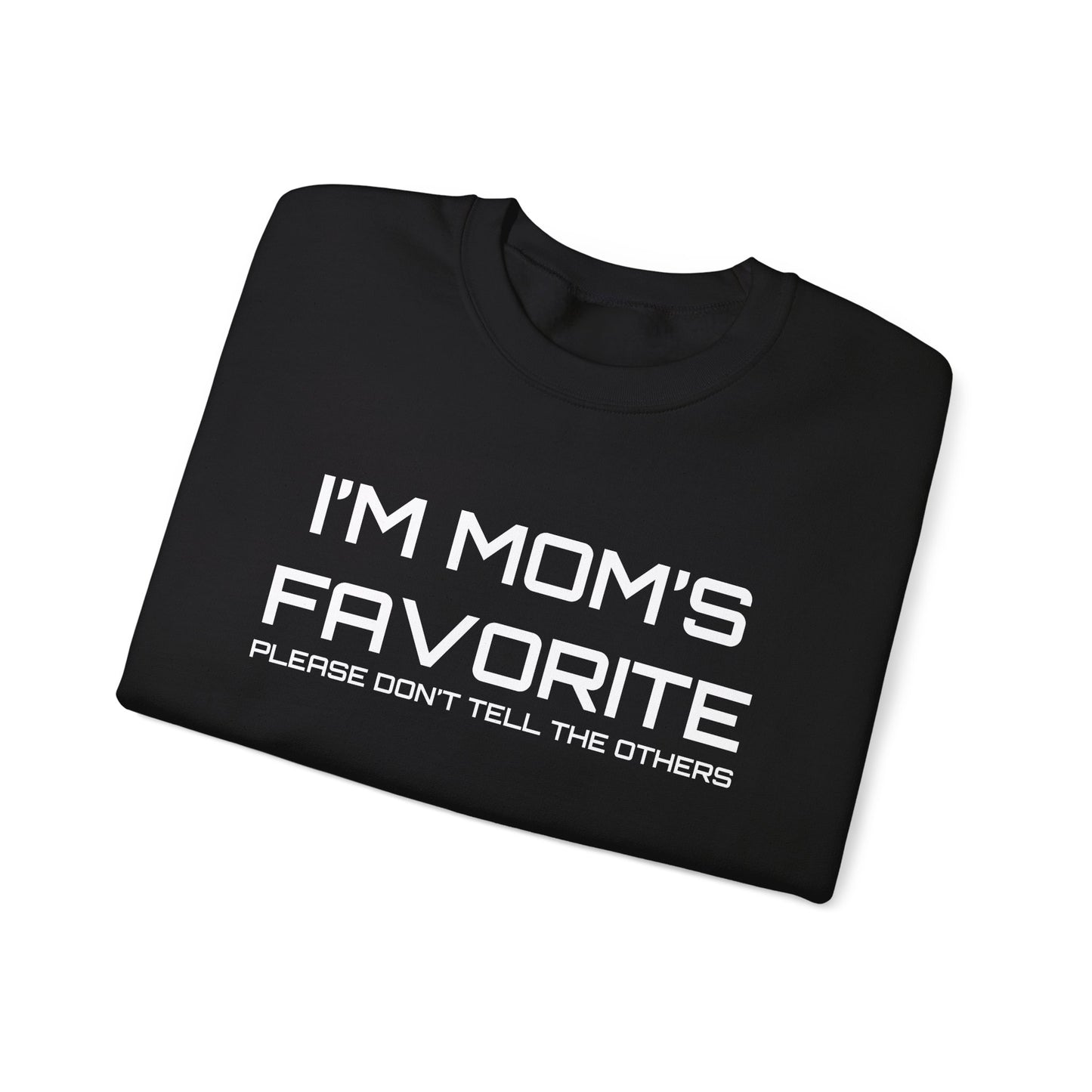 Mom's favorite child Crewneck Sweatshirt