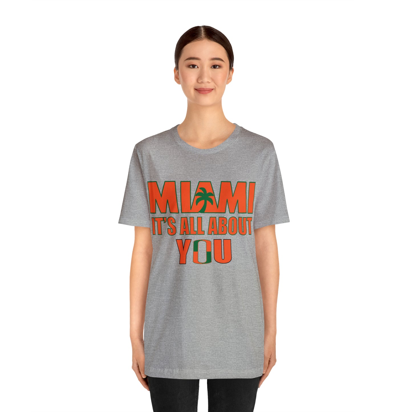 Miami is all about you T-Shirt