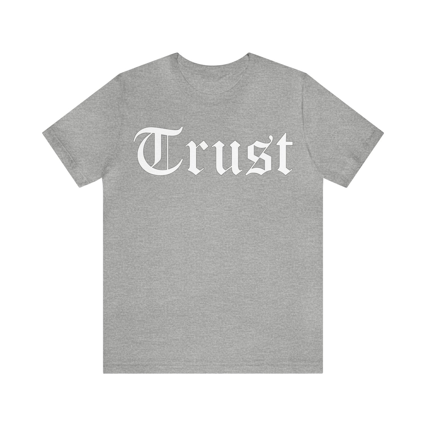 Trust 1 T-Shirt