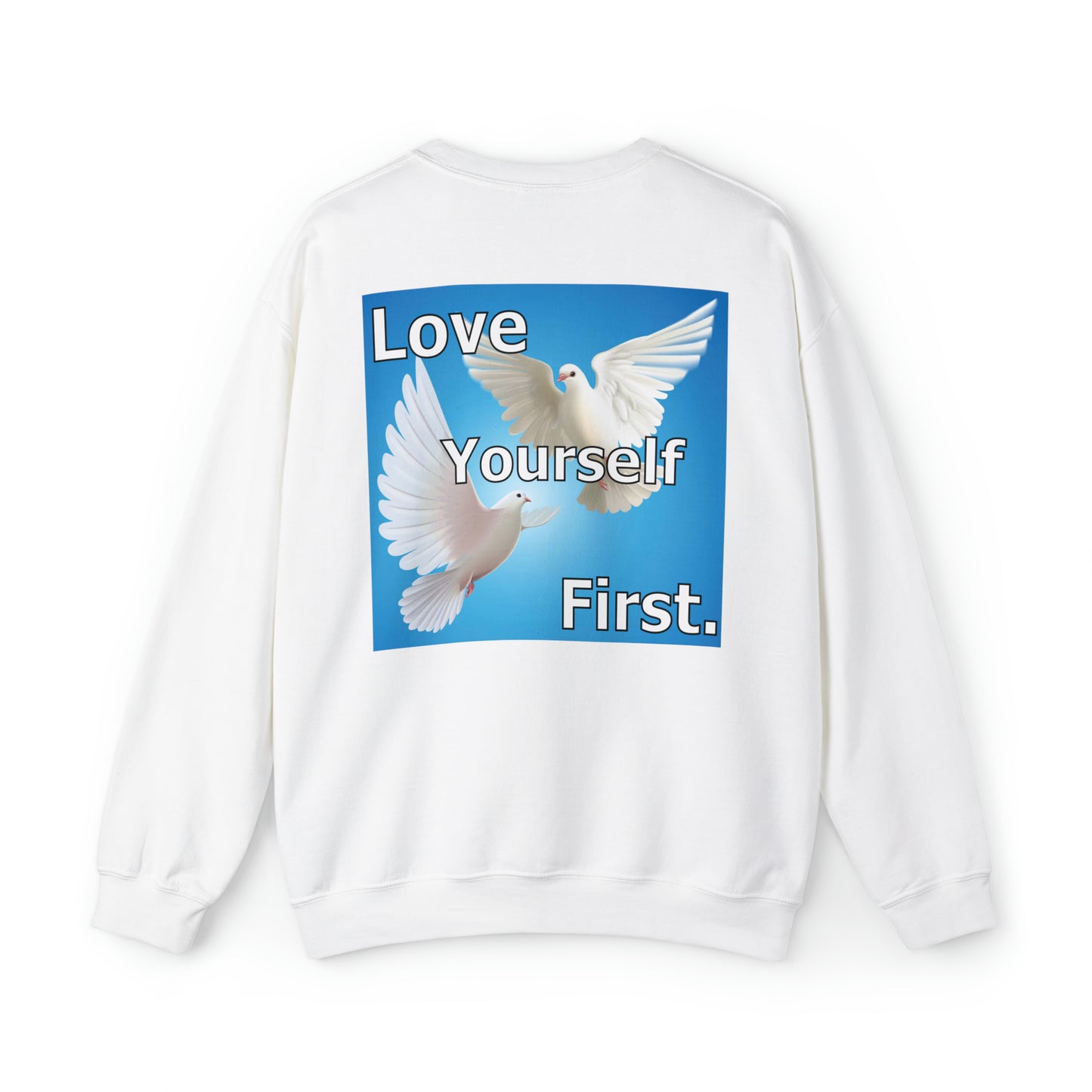 Love yourself first Crewneck Sweatshirt